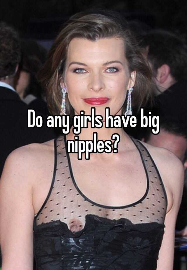 Huge Nipples Girls